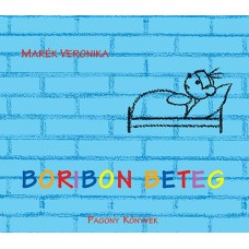 Boribon beteg - Marék Veronika  24 hó+ - mesekönyv