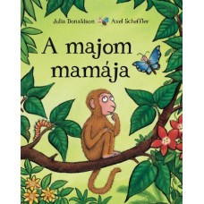 A majom mamája - Julia Donaldson  24 hó+ - mesekönyv