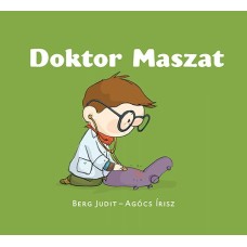 Doktor Maszat - Berg Judit 24 hó+ - mesekönyv