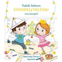 Ünnepelj velünk! - Vadadi Adrienn  24 hó+