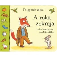 A róka zoknija - Julia Donaldson  12 hó+