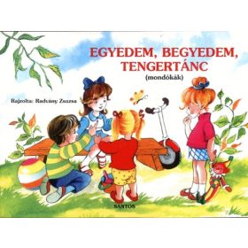 Egyedem, begyedem, tengertánc, mondókák - Leporelló