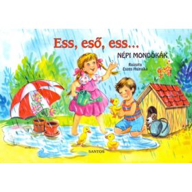 Ess, eső, ess... - Népi mondókák - Leporelló