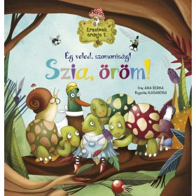   Érzelmek erdeje 1. - Ég veled, szomorúság! Szia, öröm! - Mesekönyv