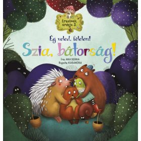   Érzelmek erdeje 5. - Ég veled, félelem! Szia, bátorság! - Mesekönyv