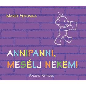   Annipanni, mesélj nekem! - Marék Veronika 24 hó+ - Mesekönyv