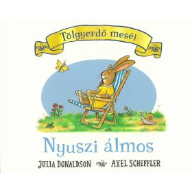 Nyuszi álmos - Julia Donaldson 12 hó+ - Lapozó