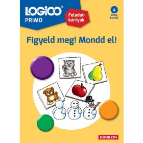 Logico Primo-Figyeld meg! Mondd el!